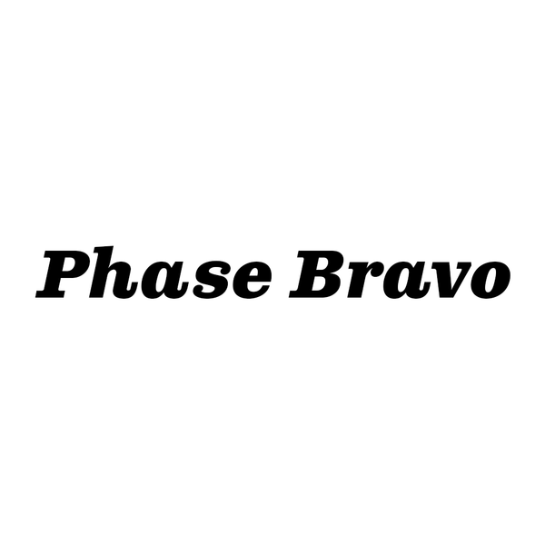 Phase Bravo